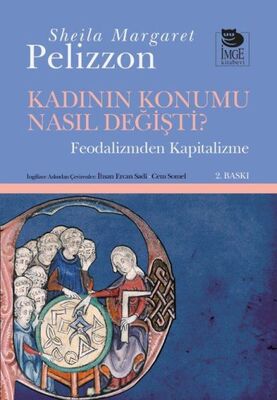 Kadının Konumu Nasıl Değişti Feodalizmden Kapitalizme - 1