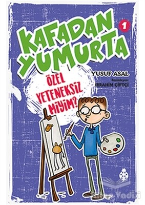 Kafadan Yumurta 1: Özel Yeteneksiz Miyim? - Uğurböceği Yayınları