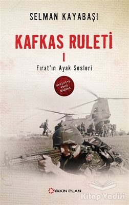 Kafkas Ruleti 1 - Fırat'ın Ayak Sesleri - 1