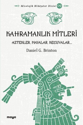 Kahramanlık Mitleri - Maya Kitap