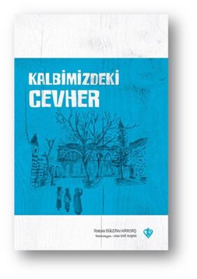 Kalbimizdeki Cevher - 1