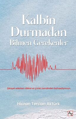 Kalbin Durmadan Bilmen Gerekenler - 1