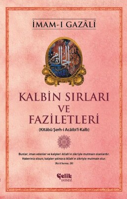 Kalbin Sırları ve Faziletleri - Çelik Yayınevi