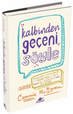 Kalbinden Geçeni Söyle (Ciltli) - Pegasus Yayınları