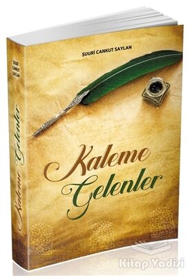 Kaleme Gelenler - 1