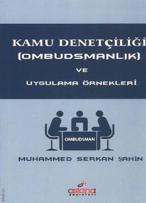 Kamu Denetçiliği (Ombudsmanlık) ve Uygulama Örnekleri - 1