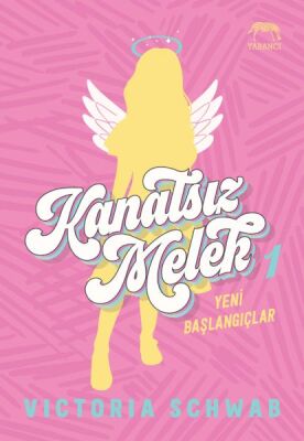 Kanatsız Melek 1: Yeni Başlangıçlar - 1