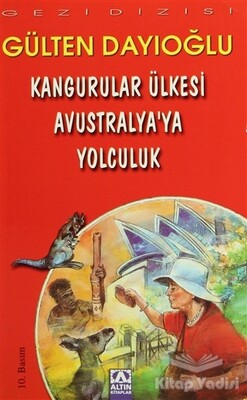 Kangurular Ülkesi Avustralya’ya Yolculuk - Altın Kitaplar Yayınevi