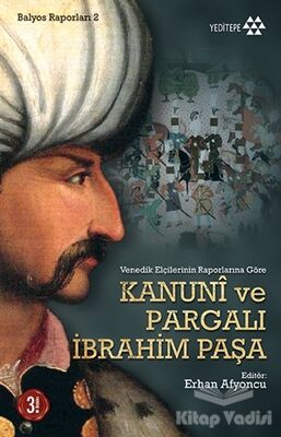 Kanuni ve Pargalı İbrahim Paşa - 1