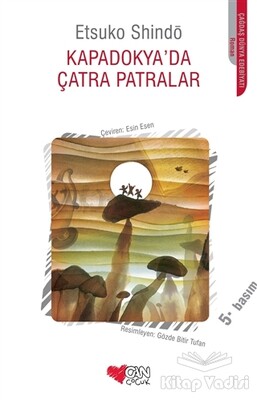 Kapadokya’da Çatra Patralar - Can Çocuk Yayınları