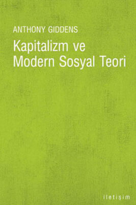 Kapitalizm ve Modern Sosyal Teori - 1