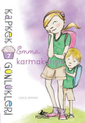 Kapkek Günlükleri 7 - Emma Karmakarışık - Pegasus Yayınları