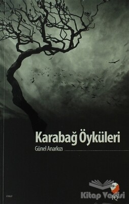 Karabağ Öyküleri - IQ Kültür Sanat Yayıncılık