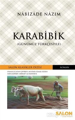 Karabibik (Günümüz Türkçesiyle) - 1