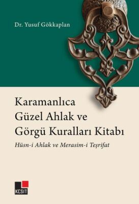 Karamanlıca Güzel Ahlak ve Görgü Kuralları Kitabı Hüsn-i Ahlak ve Merasim-i Teşrifat - 1