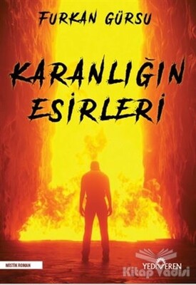 Karanlığın Esirleri - Yediveren Yayınları