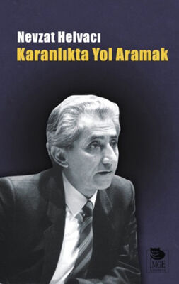 Karanlıkta Yol Aramak - 1