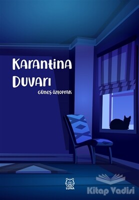 Karantina Duvarı - Luna Yayınları