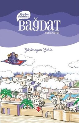 Kardeş Şehirler Bağdat - Türkiye Diyanet Vakfı Yayınları