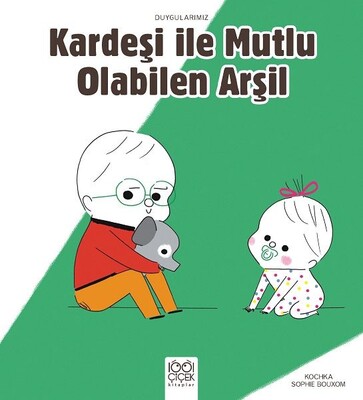 Kardeşiyle Mutlu Olabilen Arşil - Duygularımız - 1001 Çiçek Kitaplar