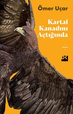 Kartal Kanadını Açtığında - Doğan Kitap