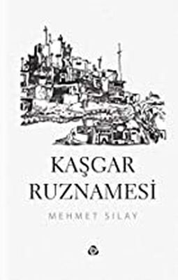 Kaşgar Ruznamesi - 1