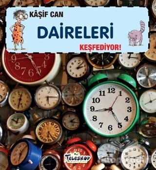 Kaşif Can Daireleri Keşfediyor! - Teleskop