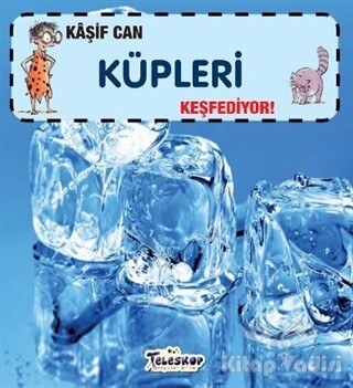 Kaşif Can Küpleri Keşfediyor! - Teleskop