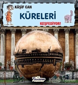 Kaşif Can Küreleri Keşfediyor! - Teleskop