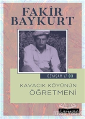 Kavacık Köyünün Öğretmeni - Literatür Yayınları