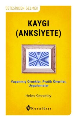 Kaygı (Anksiyete) - 1