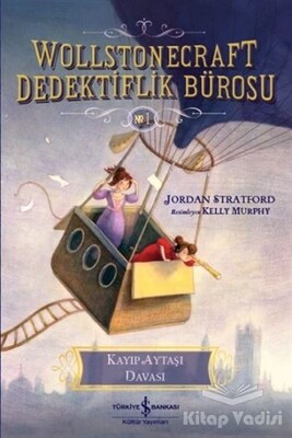 Kayıp Aytaşı Davası - Wollstonecraft Dedektiflik Bürosu 1 - İş Bankası Kültür Yayınları