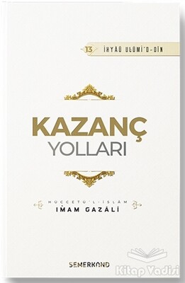 Kazanç Yolları - Semerkand Yayınları