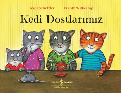 Kedi Dostlarımız - İş Bankası Kültür Yayınları