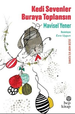 Kedi Sevenler Buraya Toplansın - Hep Kitap