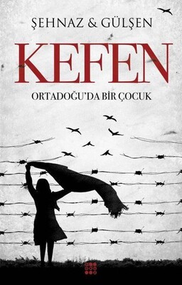 Kefen - Ortadoğu'da Bir Çocuk - Dokuz Yayınları