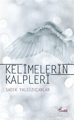 Kelimelerin Kalpleri - Profil Kitap