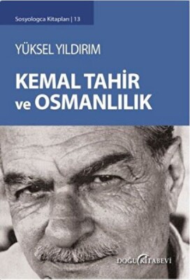 Kemal Tahir ve Osmanlılık - Doğu Kitabevi