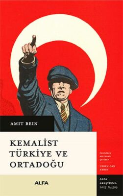 Kemalist Türkiye Ve Ortadoğu - 1