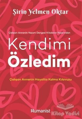 Kendimi Özledim: Çalışan Annenin Hayatta Kalma Kılavuzu - 1