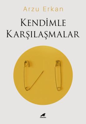 Kendimle Karşılaşmalar - 1