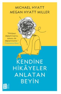 Kendine Hikâyeler Anlatan Beyin - 1