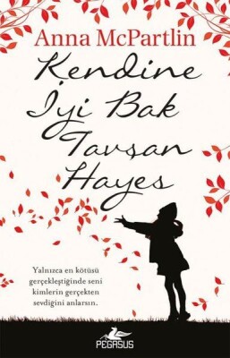 Kendine İyi Bak Tavşan Hayes - Pegasus Yayınları