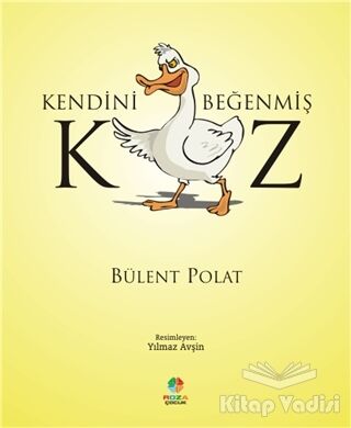 Kendini Beğenmiş Kaz - 1