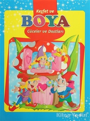 Keşfet ve Boya - Cüceler ve Dostları - Parıltı Yayınları