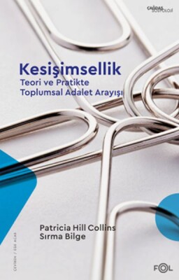 Kesişimsellik –Teori ve Pratikte Toplumsal Adalet Arayışı– - Fol Kitap