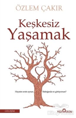 Keşkesiz Yaşamak - 1