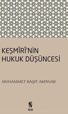 Keşmiri'nin Hukuk Düşüncesi - İnsan Yayınları