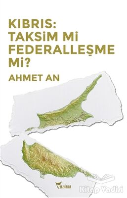 Kıbrıs: Taksim mi Federalleşme mi? - 1