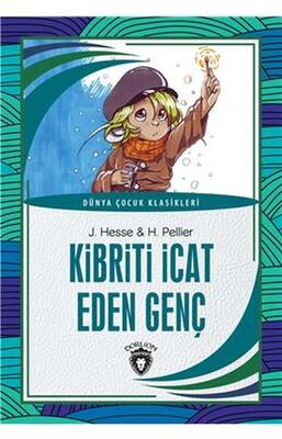 Kibriti İcat Eden Genç - Dünya Çocuk Klasikleri - 1